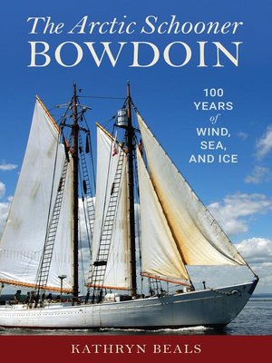 cover image of The Arctic Schooner Bowdoin